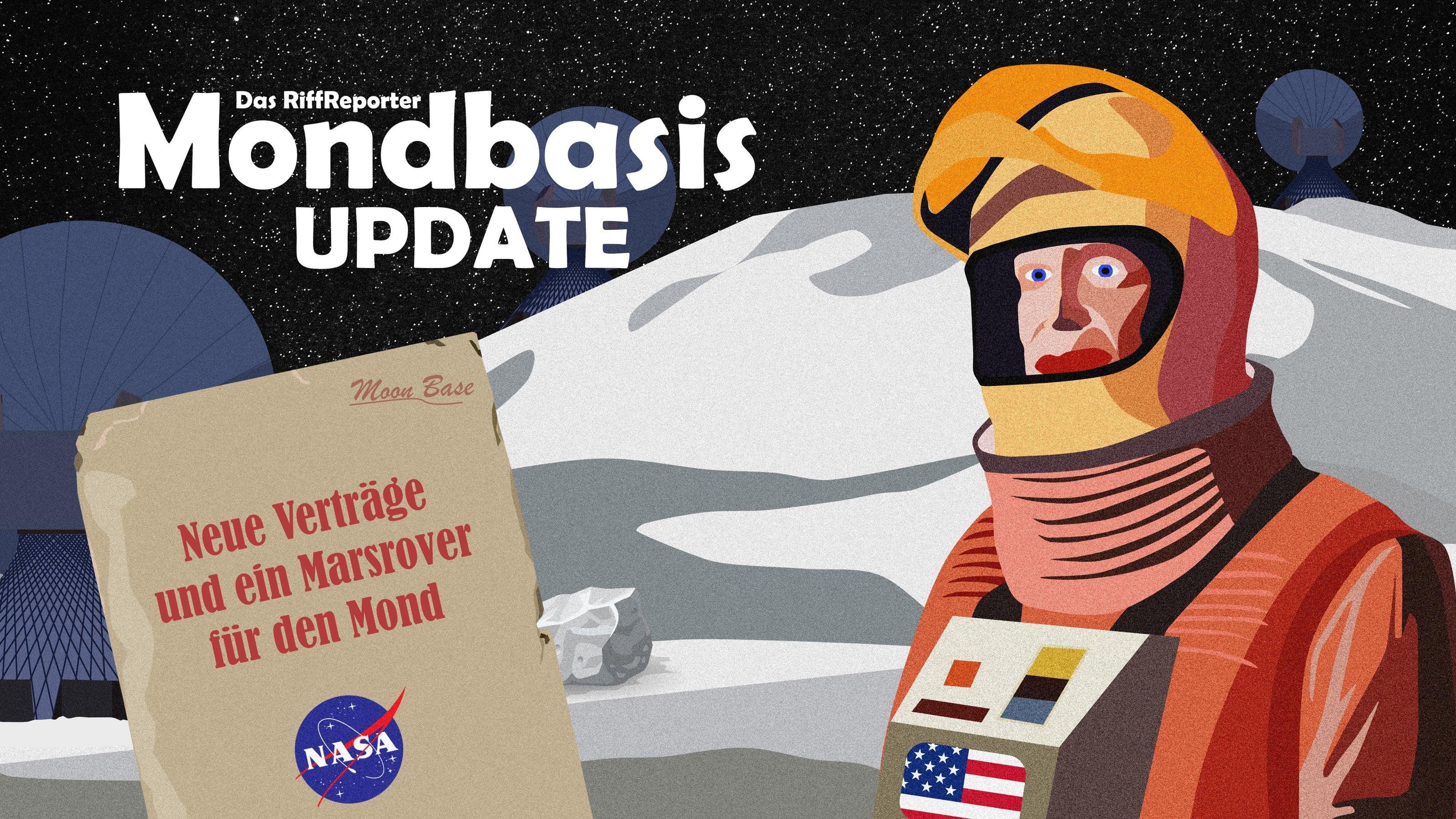 Illustration zum RiffReporter-Mondbasis-Update. Rechts ist ein Astronaut im Stil der 1960er Jahre in einem rot-orangen Raumanzug abgebildet. Er befindet sich auf dem Mond, auf dem Teleskope errichtet wurden. Im linken Vordergrund befindet sich eine Akte mit dem NASA-Logo und der Aufschrift „Neue Verträge und ein Marsrover für den Mond“ sowie „Moon Base“.