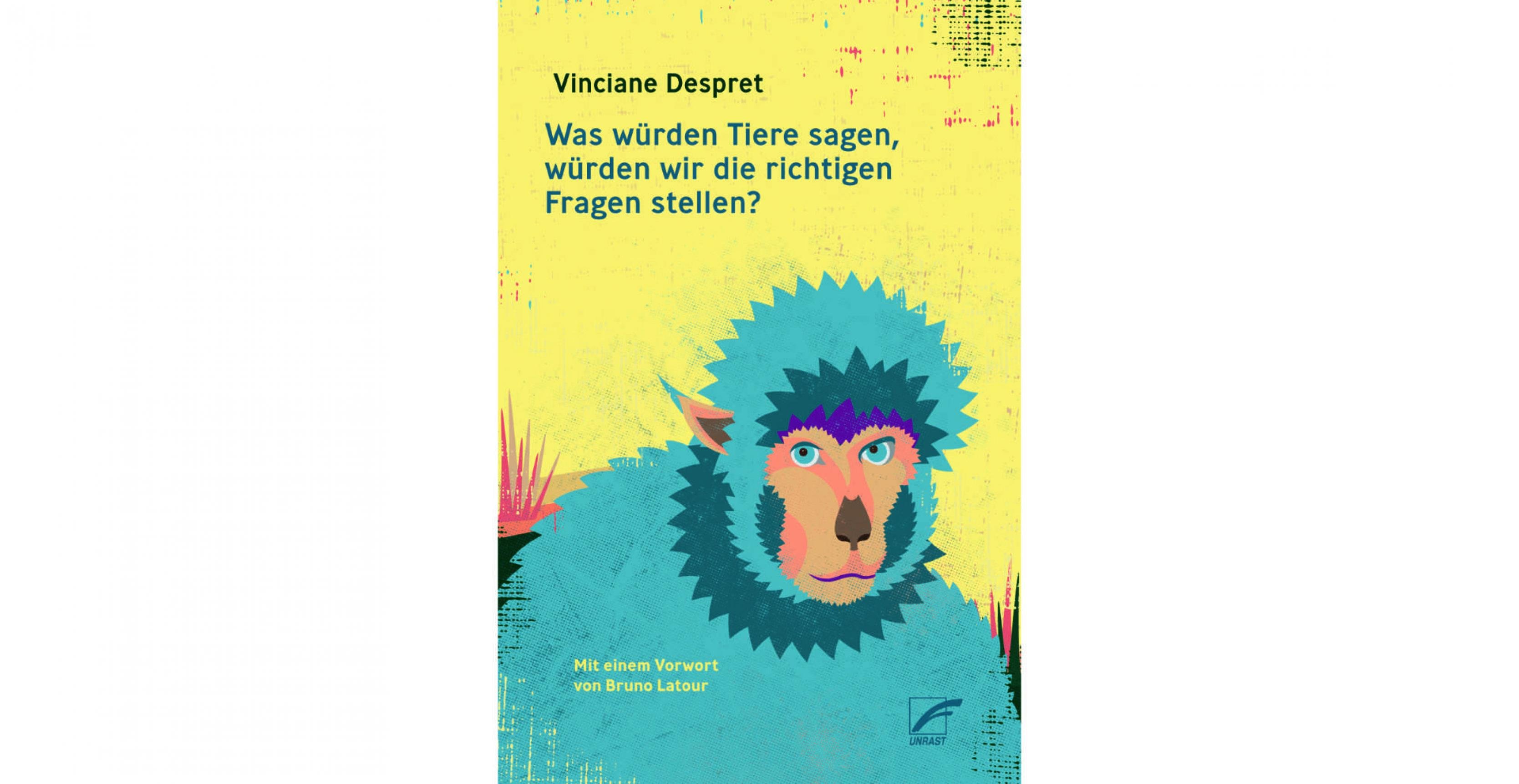 Buchcover „Was würden die Tiere sagen, würden wir die richtigen Fragen stellen?“