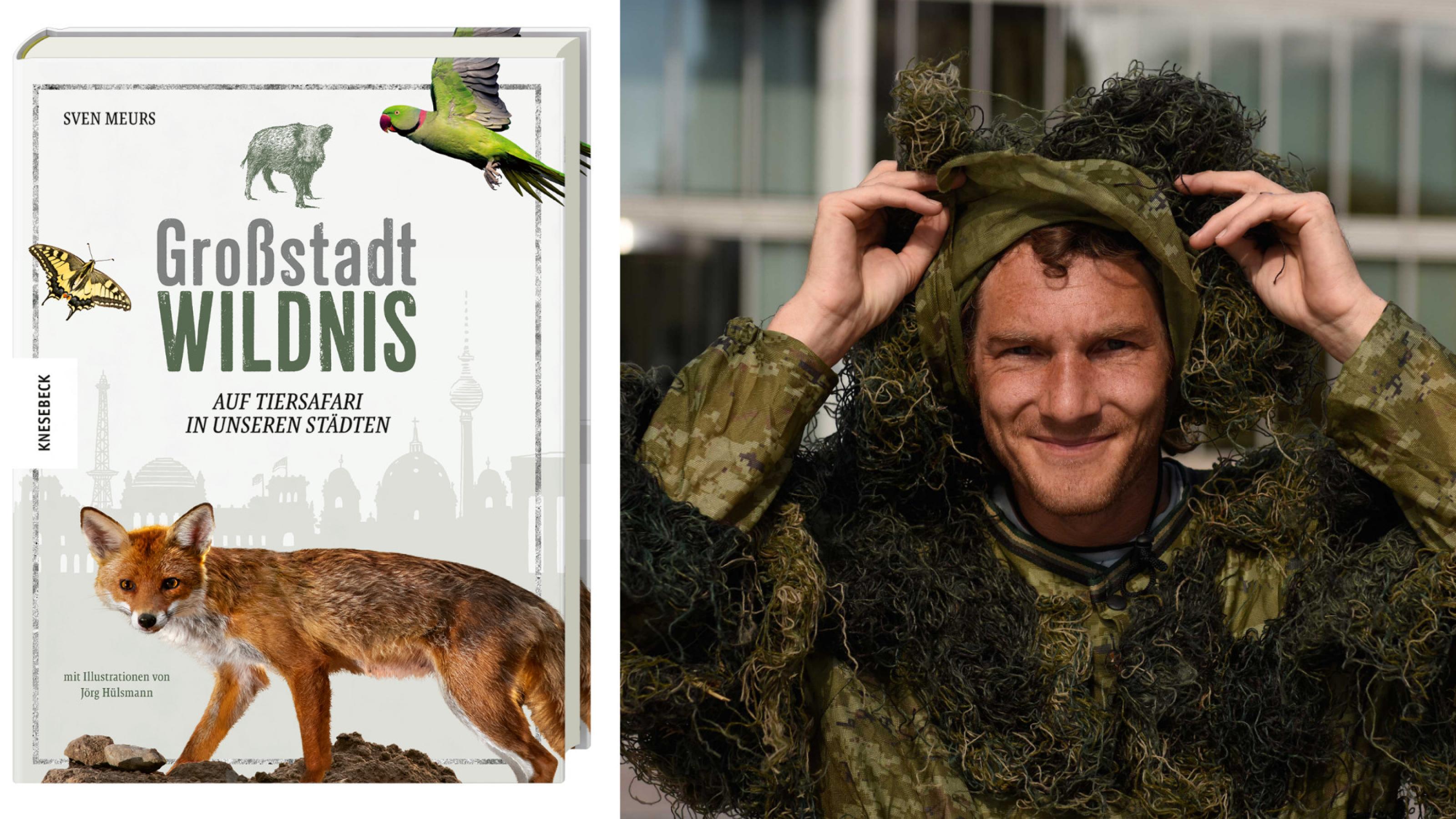 Buchcover „Großstadt Wildnis“ und Foto von Autor und Fotograf Sven Meurs