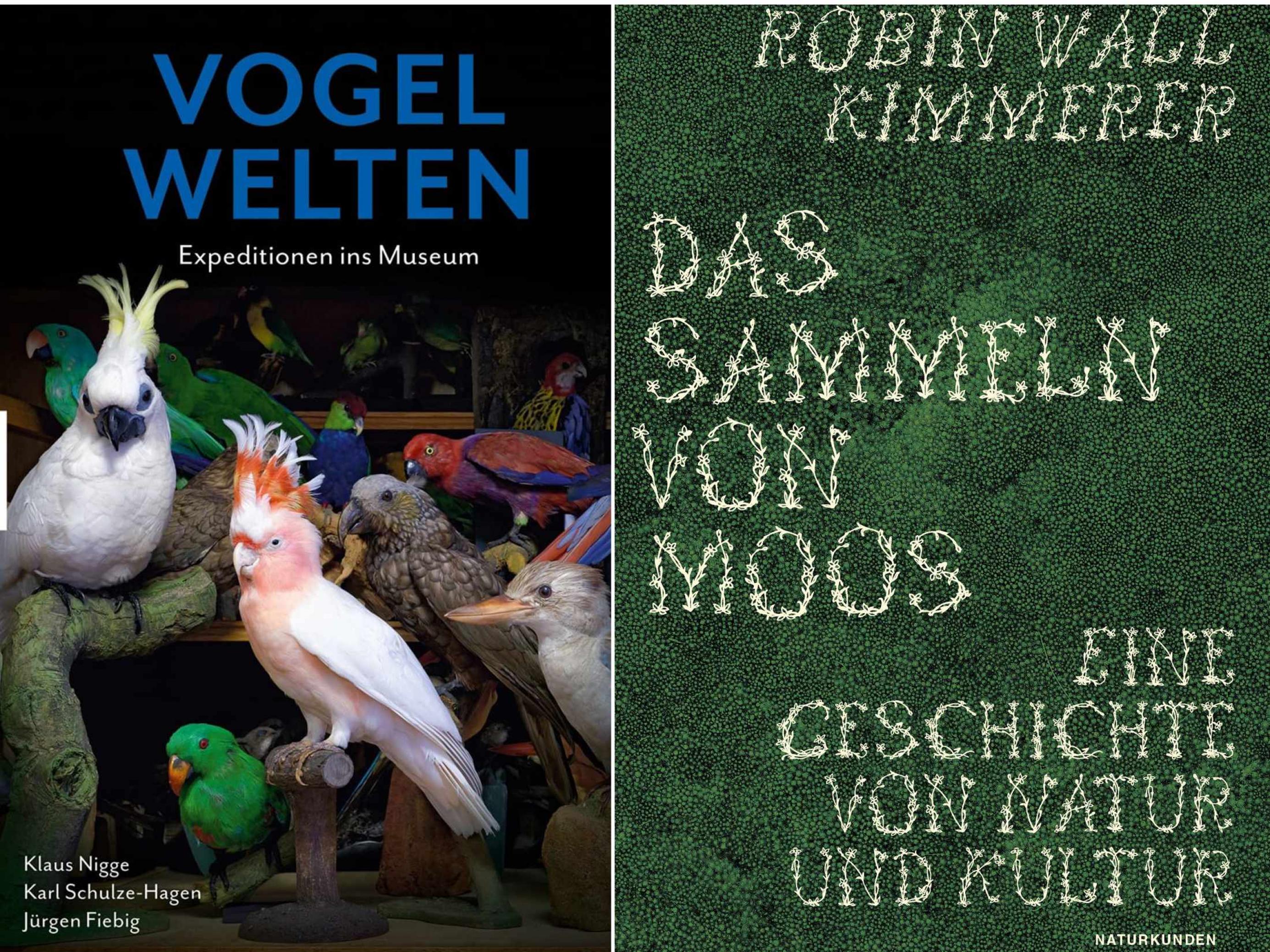 Die Cover der beiden Bücher „Vogelwelten“ und „Das Sammeln von Moos“. Zu sehen sind Fotos ausgestopfter Papageien und von grünem Moos.