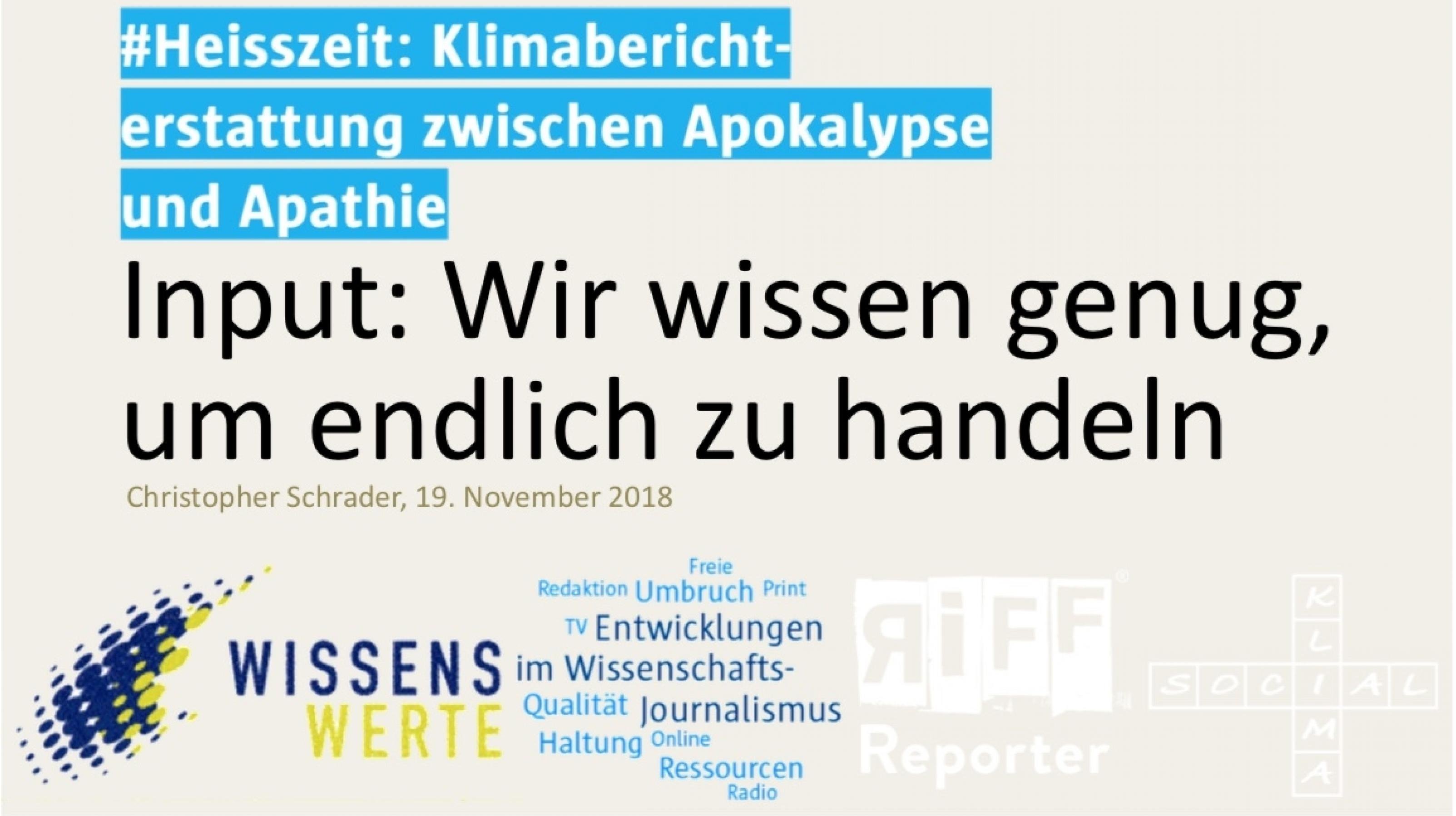 Titelfolie meines Vortrags in Bremen. Dort steht als Titel: „Input: Wir wissen genug, um endlich zu handeln“. Ich habe wegen der Publikationsrechte einige der in Bremen gezeigten Bilder ersetzt. (Um das pdf in einem neuen Tab zu öffnen, bitte auf den Namen klicken)