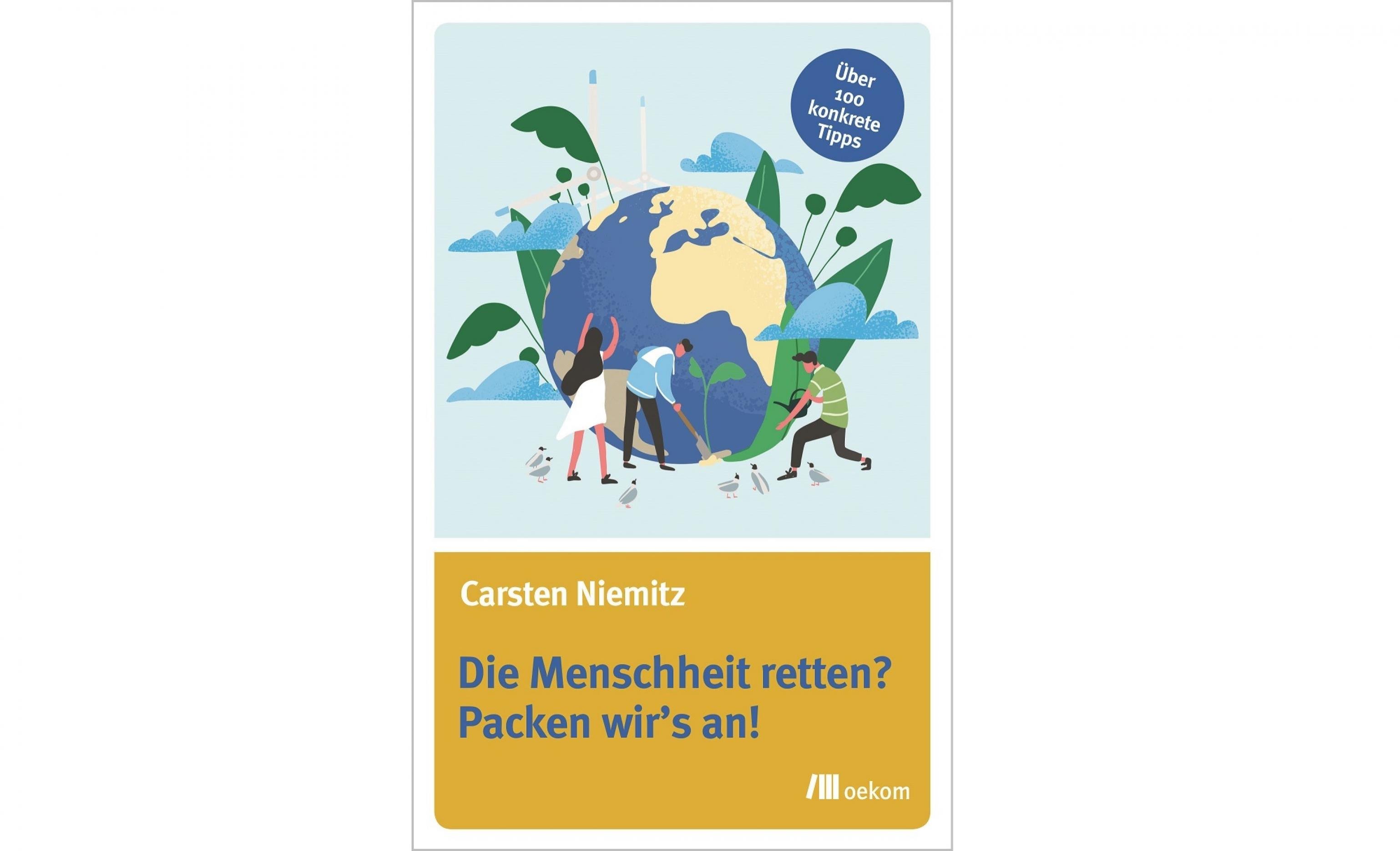 Das Cover des besprochenen Buches zeigt eine Zeichnung mit Menschen, die versuchen auf der Erde neues Grün zu pflanzen..