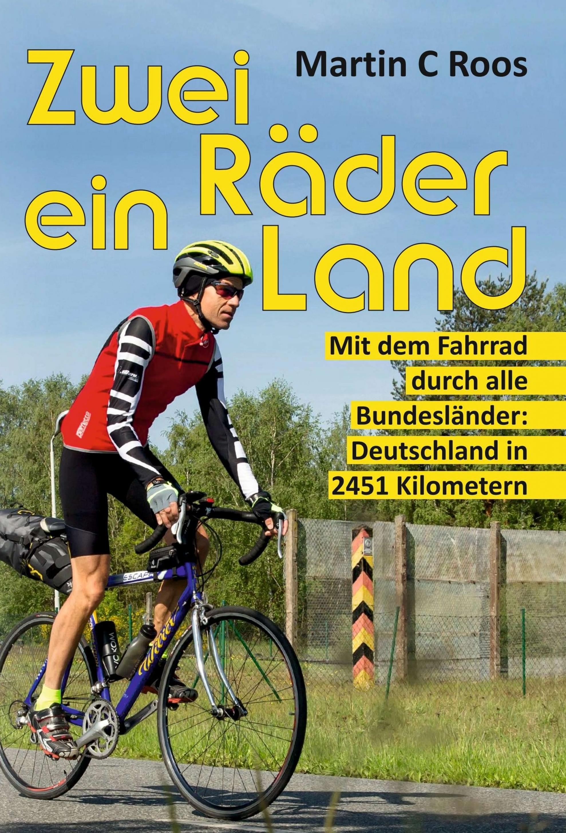 Das Foto zeigt das Buchcover, Titel: "Zwei Räder, ein Land: Mit dem Fahrrad durch alle Bundesländer – Deutschland in 2451 Kilometern.