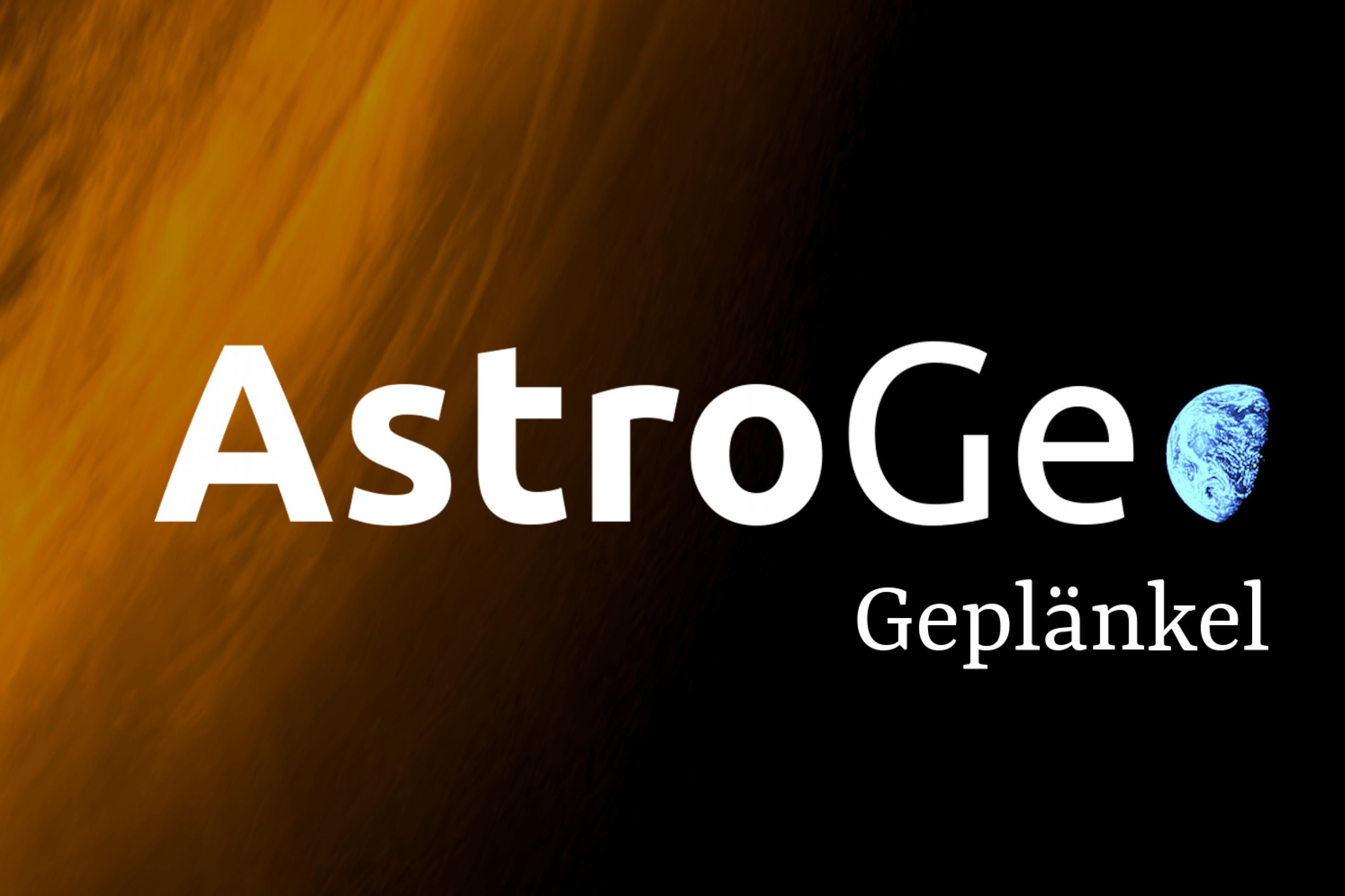 Das AstroGeo-Logo mit dem Schriftzug „AstroGeo“, darunter steht „Geplänkel“