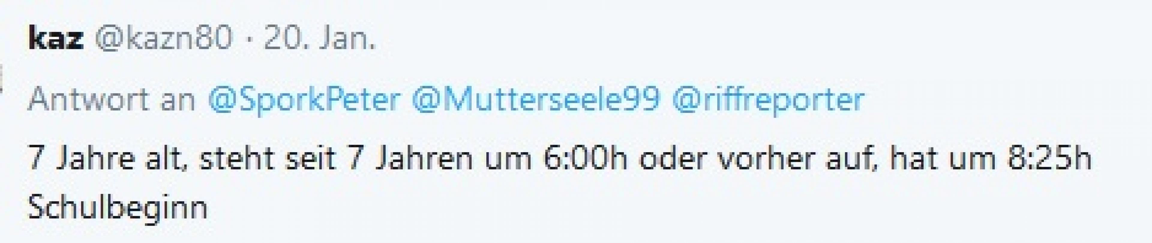 7 Jahre alt, steht seit 7 Jahren um 6 Uhr auf.