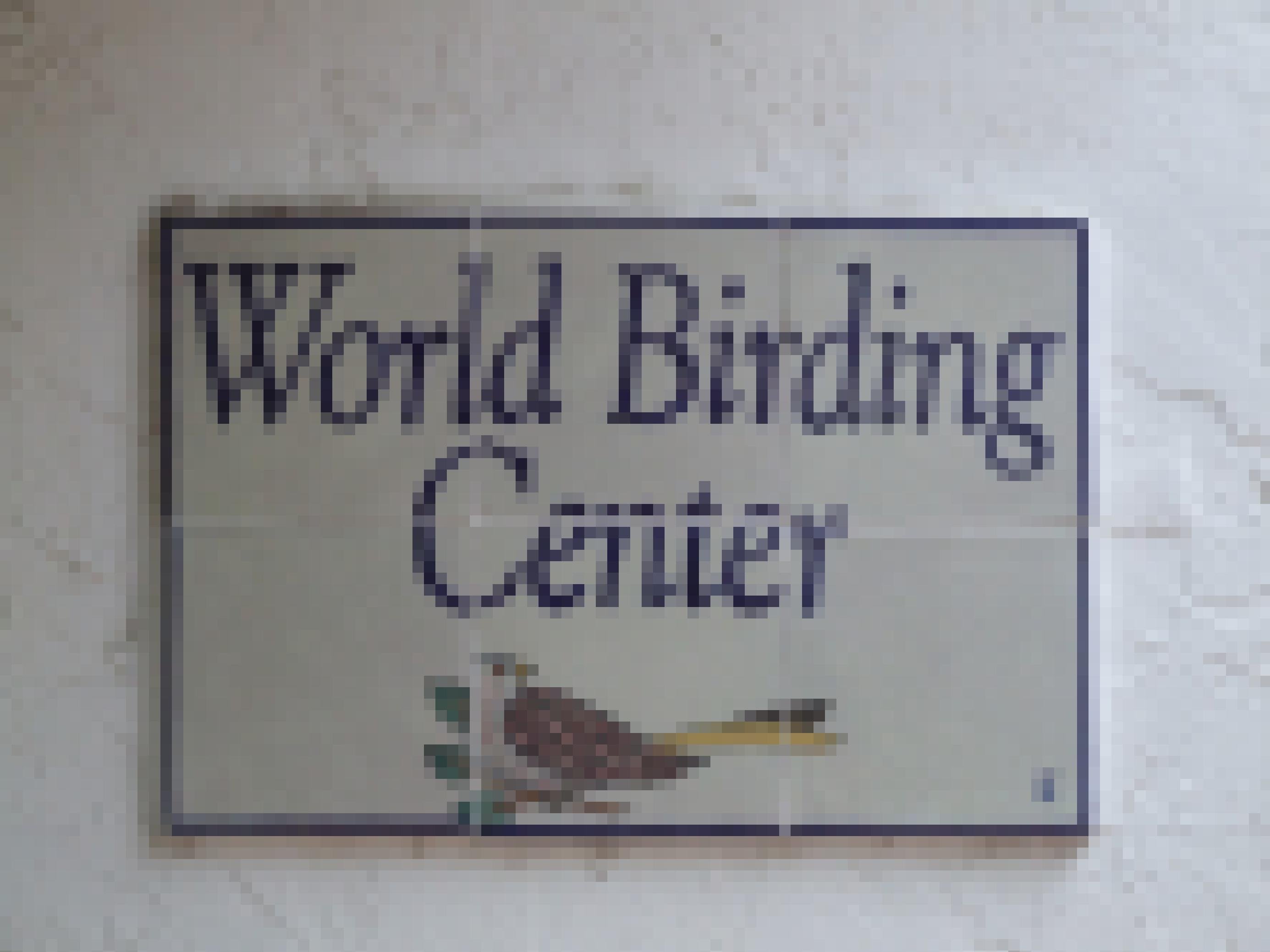 Schild vom „World Birding Center“