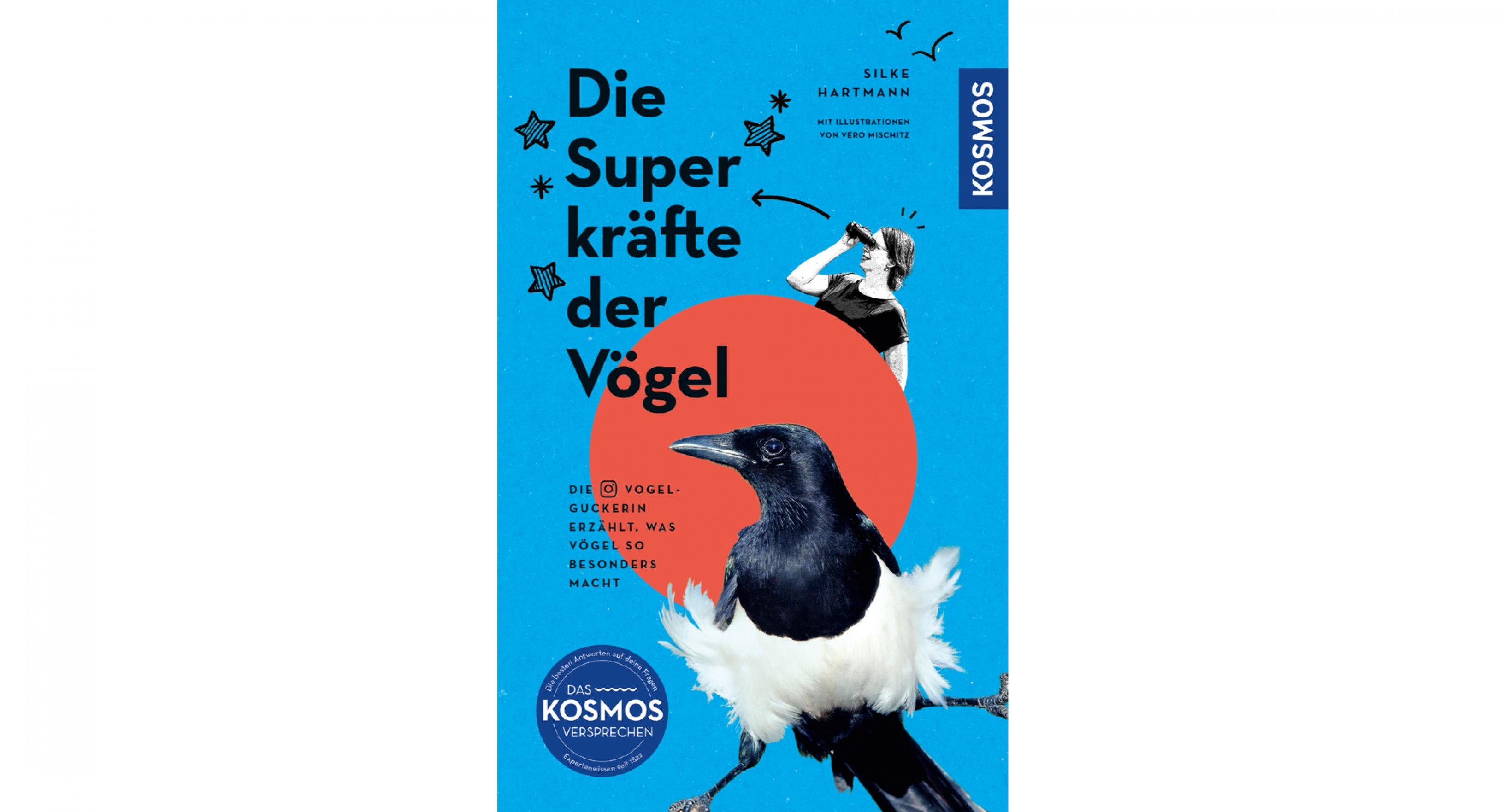 Das Cover des Kosmos-Buchs „Die Superkräfte der Vögel“ zeigt eine Elster in einem rotem Kreis auf blauem Grund.