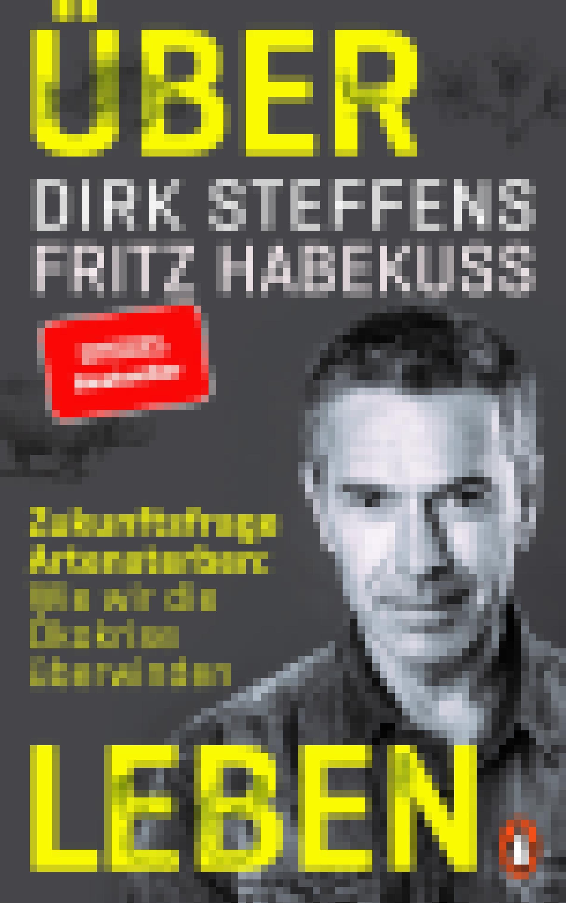 Cover des Buchs „Über Leben“ von Dirk Steffens und Fritz Habekuss