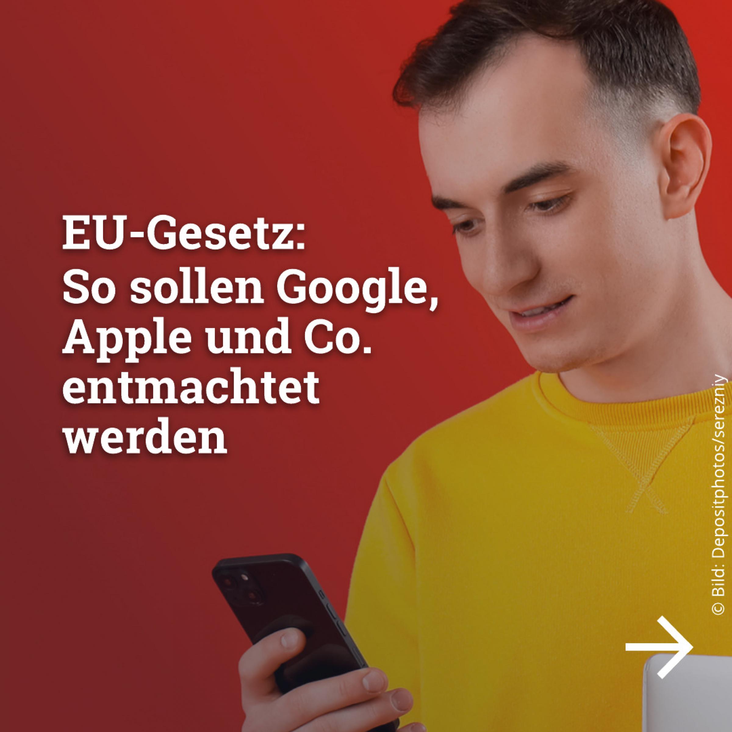 EU-Gesetz: So sollen Google, Apple und Co. entmachtet werden