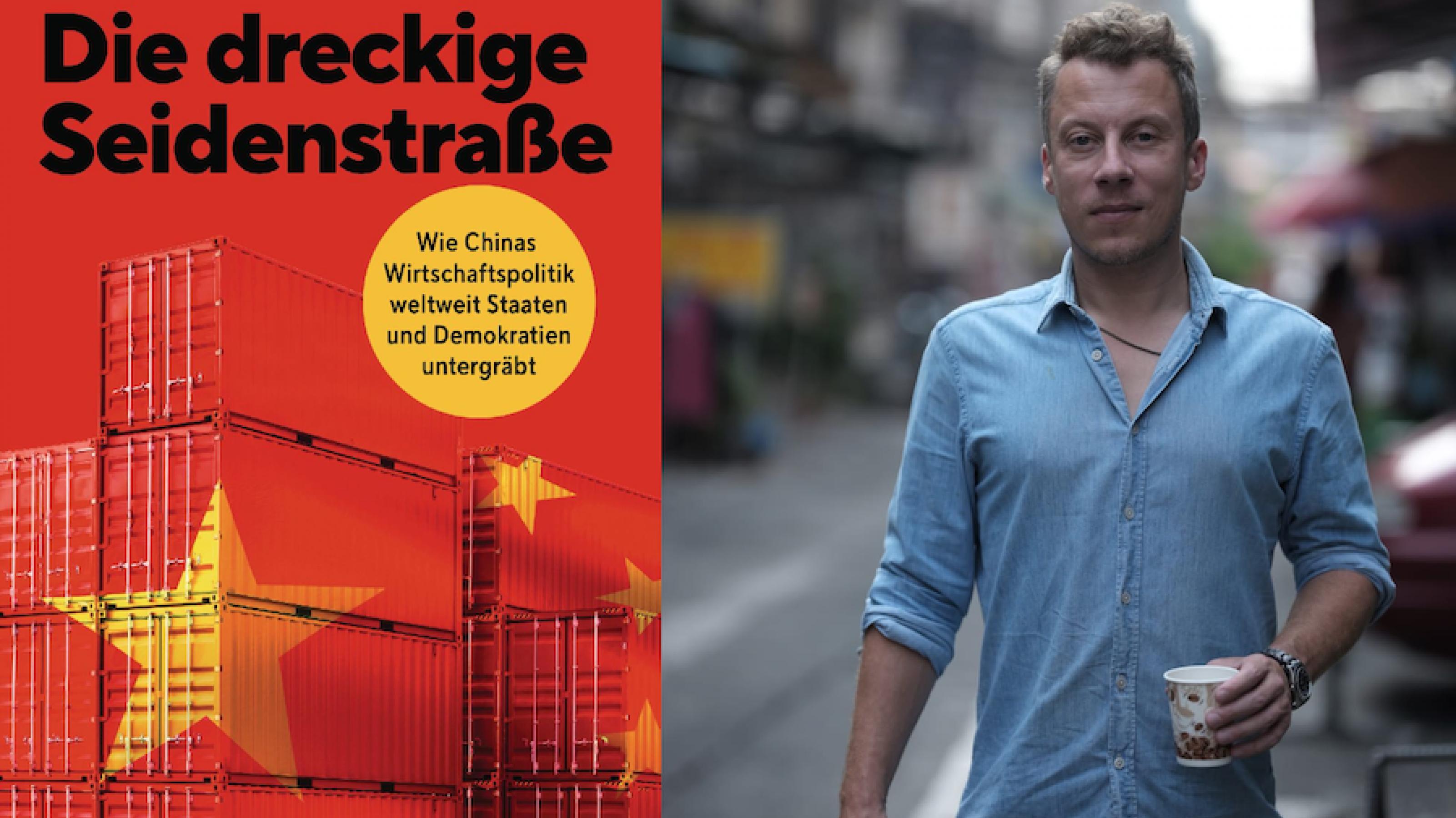 Links ist das Cover des Buches Dreckige Seidenstraße zu sehen, rechts der Autor Philipp Mattheis in Bangkog