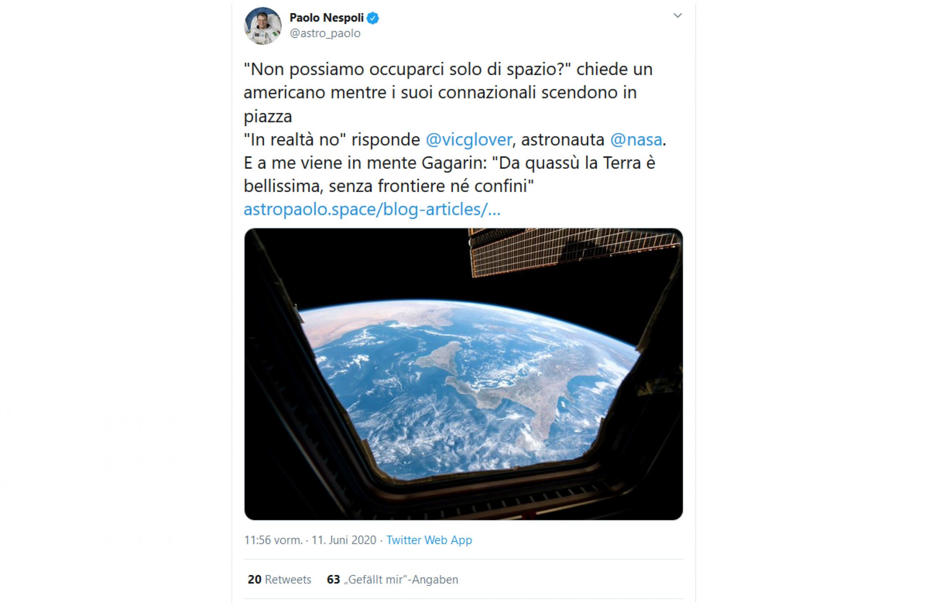 Der italienische Raumfahrer Paolo Nespoli zitiert in einem Tweet vom 11. Juni 2020 Juri Gagarin: „Von hier oben ist die Erde wunderschön, ohne Grenzen oder Begrenzungen.“ Auf seinem Foto zu sehen ist der Süden Italiens.