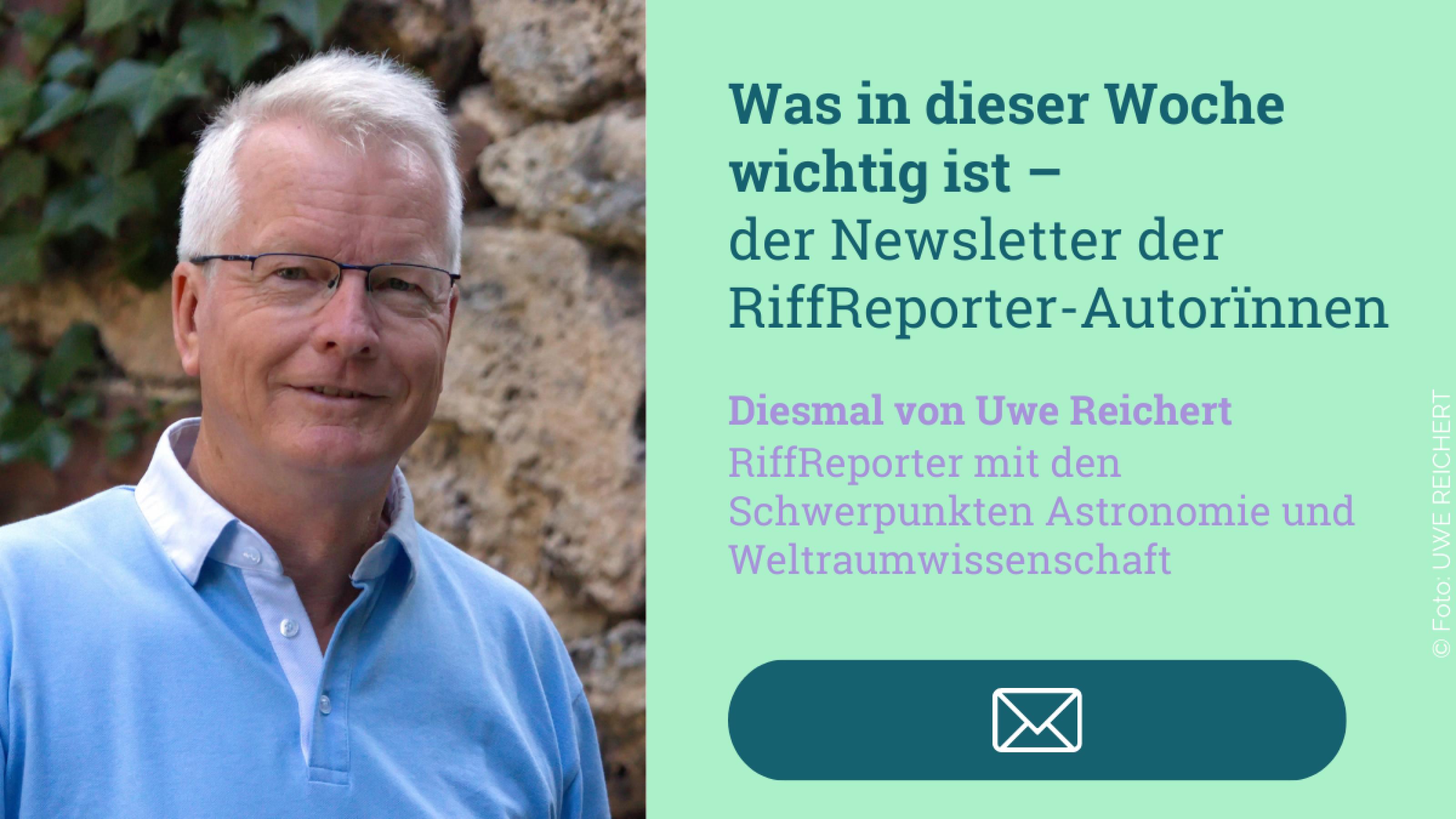 Porträt eines lächelnden Mannes mit Brille und kurzen, hellen Haaren. Er trägt ein hellblaues Poloshirt mit weißem Kragen. Text: Was diese Woche wichtig ist – der Newsletter der RiffReporter-Autorïnnen