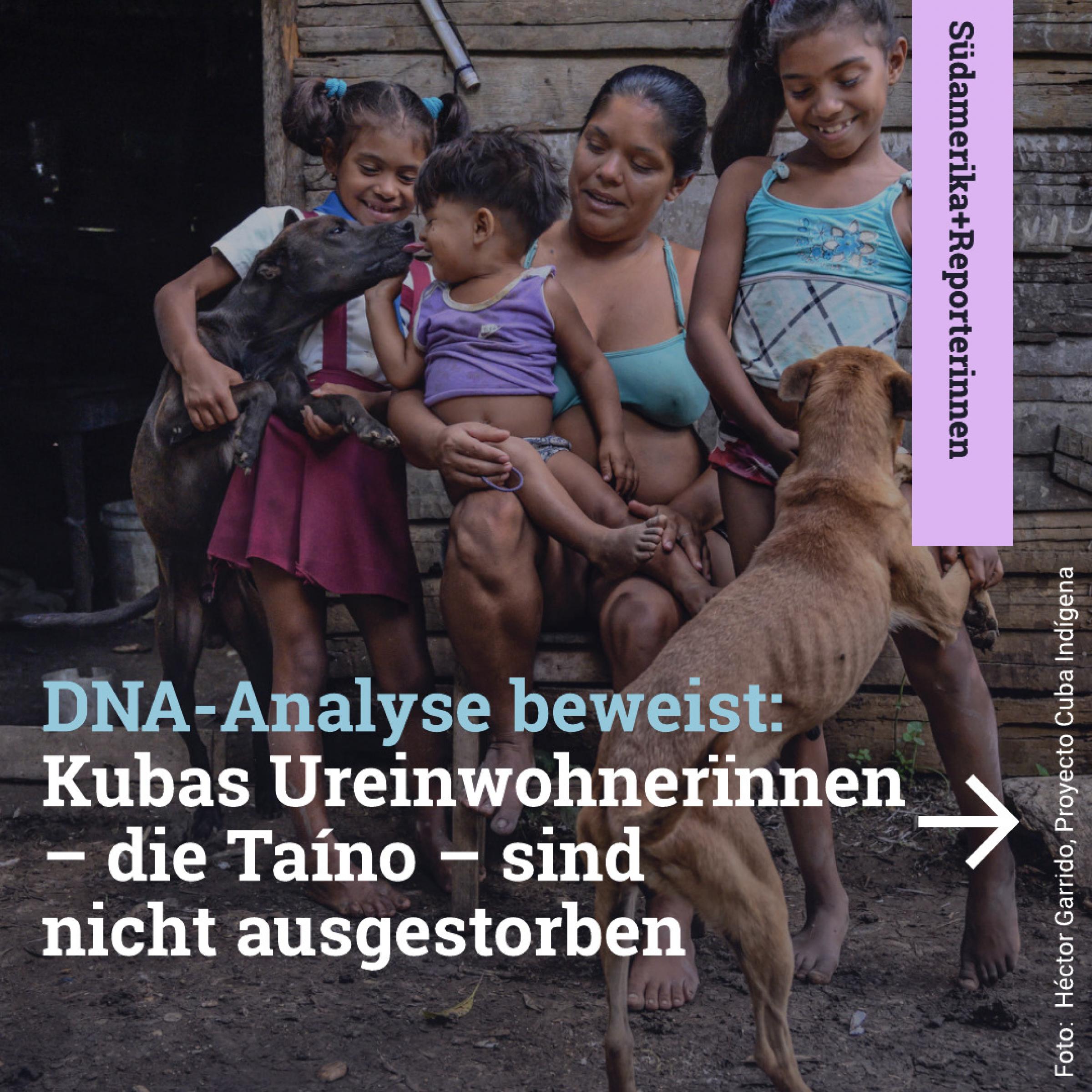 DNA-Analyse beweist: Kubas Ureinwoherïnnen – die Taíno – sind nicht ausgestorben