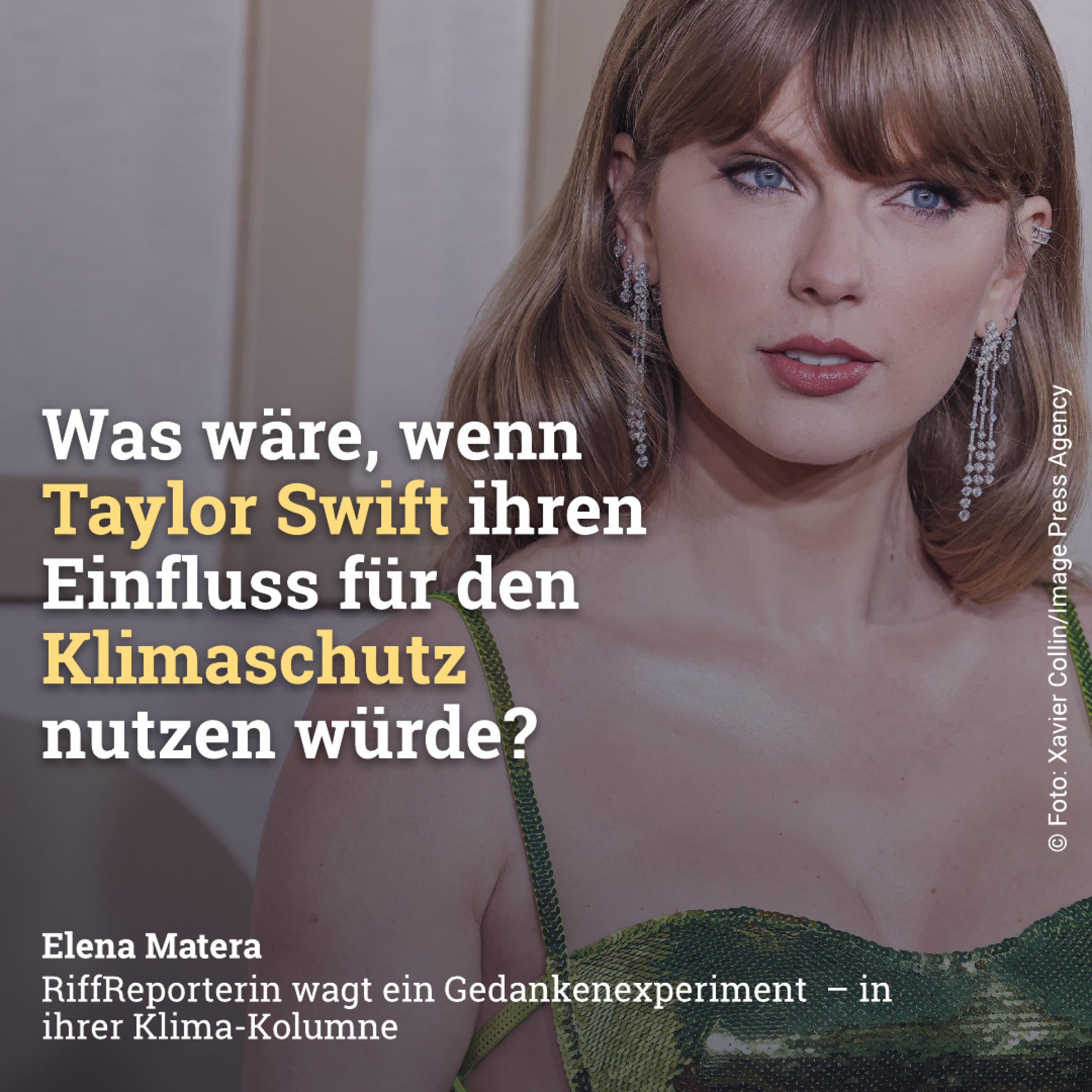 Was wäre wenn Taylor Swift ihren Einfluss für den Klimaschutz nutzen würde?
